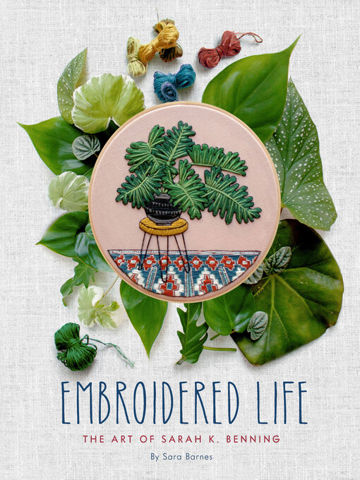 Embroidered Life The Art of Sarah K. Benning